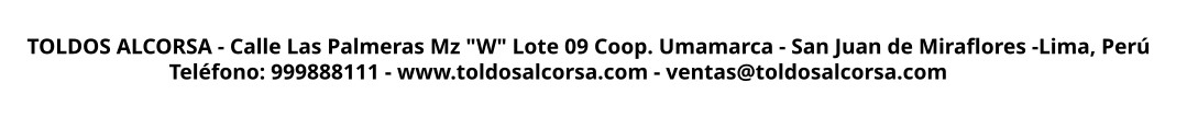 Toldos Alcorsa direccion Lima